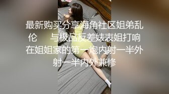 希尔顿酒店疯狂3P 哥们骚货炮友性瘾超强 需要两J8才满足 首次三洞全开 绝顶高潮性爱体验 高清720P原版收藏