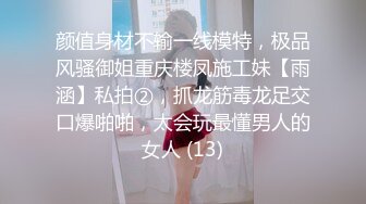 ❤清纯00后嫩妹妹，姐妹花一起自慰，外表甜美清纯，互揉大屁股，掰开嫩穴，非常紧致，没怎么开发过