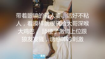 洛阳的19岁萌妹子【可爱的小骚】跟男友和表哥酒店3P调情，外表乖巧内心特别骚，口活卖力又享受