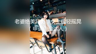 【超清AI画质增强】3000一炮【柒哥探花】大四兼职学生妹，校花级别，多少男人的白月光，美得让人心疼，强推佳作！