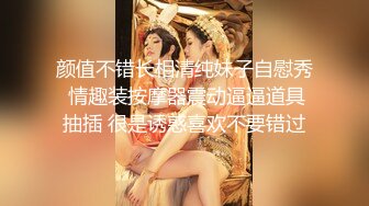 微博女神 王婉悠 绝版啪啪啪视频流出呻吟给力