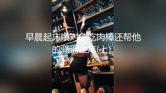  漂亮美女 爸爸快进来 啊啊 用力操我 妹子身材不错 大奶子 稀毛粉鲍鱼 被各种怼