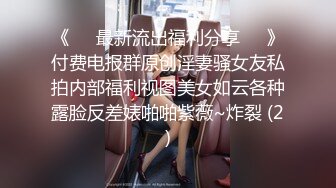 【精品泄密】广西梁乐琪等14位美女自拍泄密