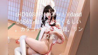 超极品清纯推特女神【橘娘】大尺度私拍，啪啪，抖音风