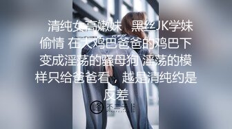 刚成年舞蹈系学妹【太平公主】蹦舞自慰无套内射~掰穴道具自慰【30V】 (18)