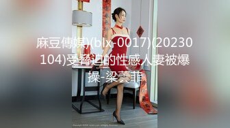 推特大神【曹长卿】7月最新约操，穿油光丝袜的御姐模特， 微胖学生妹，娇喘不断