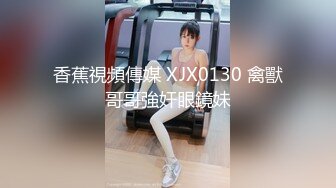 推特极品巨乳萌妹 【一只桃桃】 裸舞啪啪合集【88v】 (14)