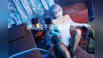 扣扣传媒 FSOG045 超人气91网红女神 ▌不见星空▌口爆性感修女夏洛特 紧致嫩穴温暖湿滑太爽了 淫靡性感小嘴