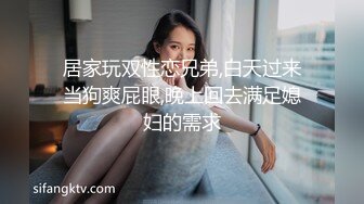 邪恶的房东暗藏摄像头偷拍学生情侣各种姿势啪啪