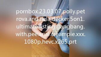 pornbox.23.03.07.polly.petrova.and.nela.decker.5on1.ultimate.fisting.gangbang.with.pee.anal.creampie.xxx.1080p.hevc.x265.prt