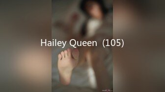 Hailey Queen  (105)